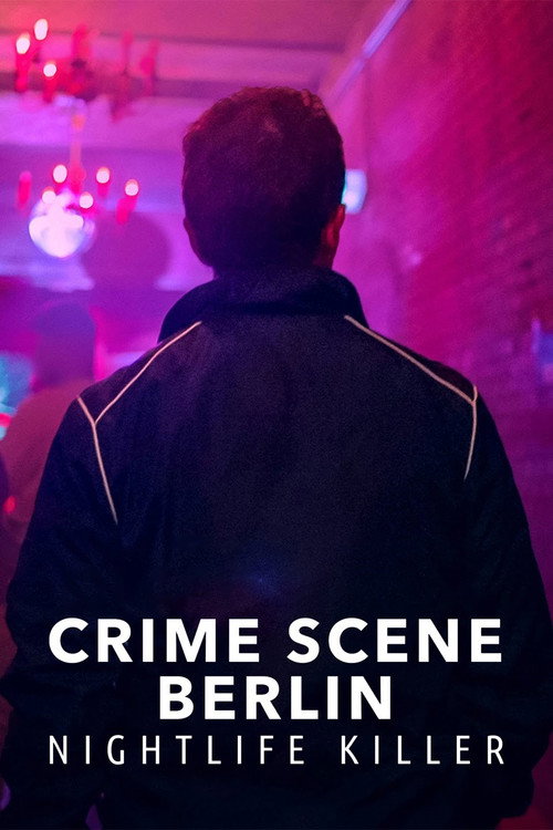 Crime Scene Berlin Nightlife Killer : 1.Sezon 3.Bölüm