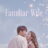 Familiar Wife : 1.Sezon 7.Bölüm izle