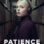 Patience : 2.Sezon 1.Bölüm izle