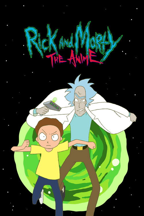 Rick and Morty The Anime : 1.Sezon 1.Bölüm