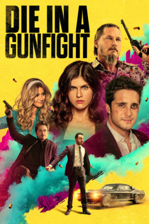 Bir Silahlı Çatışmada Ölmek izle (2021)
