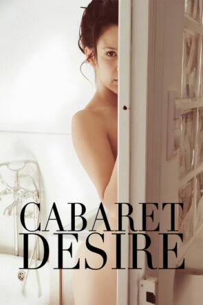 Cabaret Desire izle (2011)