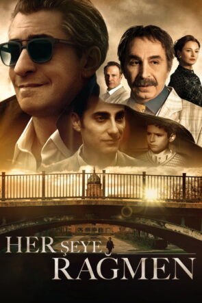 Her Şeye Rağmen izle (2023)