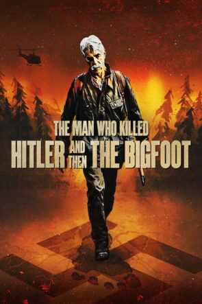 Hitler’i ve Sonra Koca Ayağı Öldüren Adam izle (2019)