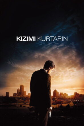 Kızımı Kurtarın izle (2007)