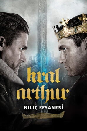Kral Arthur: Kılıç Efsanesi izle (2017)