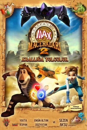 Max Maceraları 2: Krallığa Yolculuk izle (2012)