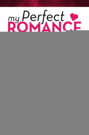 My Perfect Romance izle (2018)