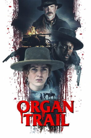 Organ Trail izle (2023)