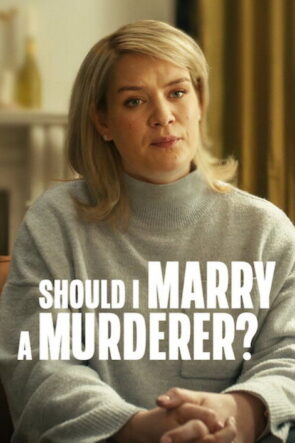 Should I Marry A Murderer?